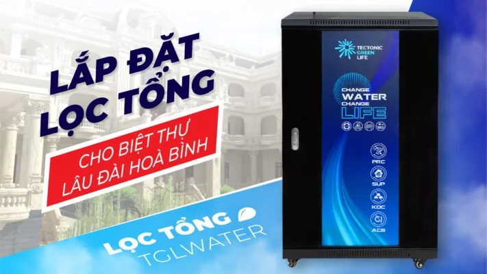 Lắp đặt lọc tổng biệt thự Hòa Bình
