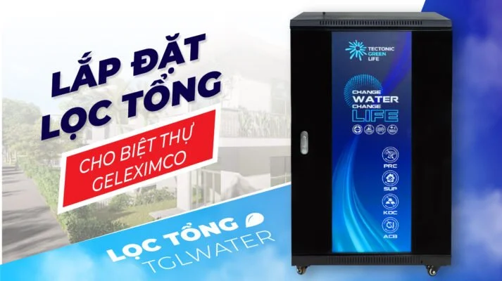 Lọc nước tổng biệt thự Geleximco