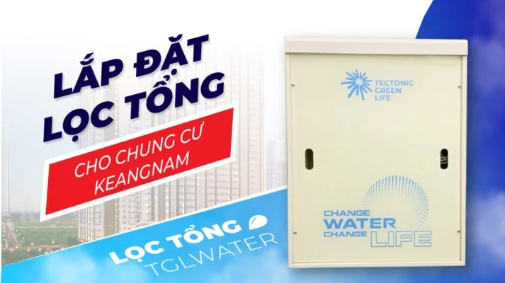 Lắp đặt lọc tổng chung cư Keangnam